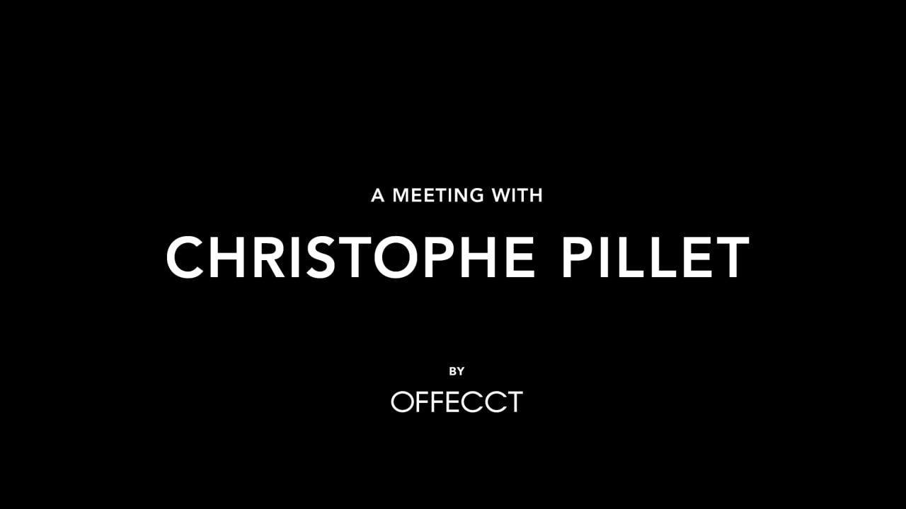 A meeting with Christophe Pillet