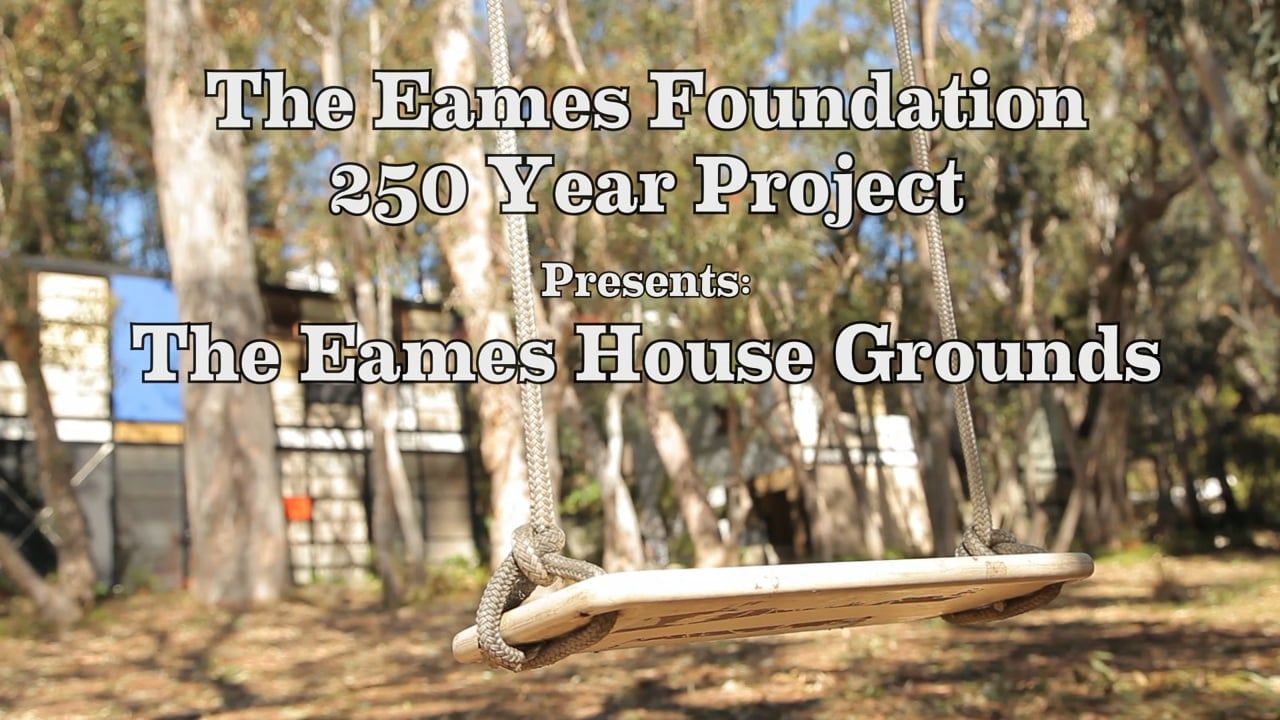 Reference *1 - Eames Foundation - https://eamesfoundation.org/house/eames-house/ video