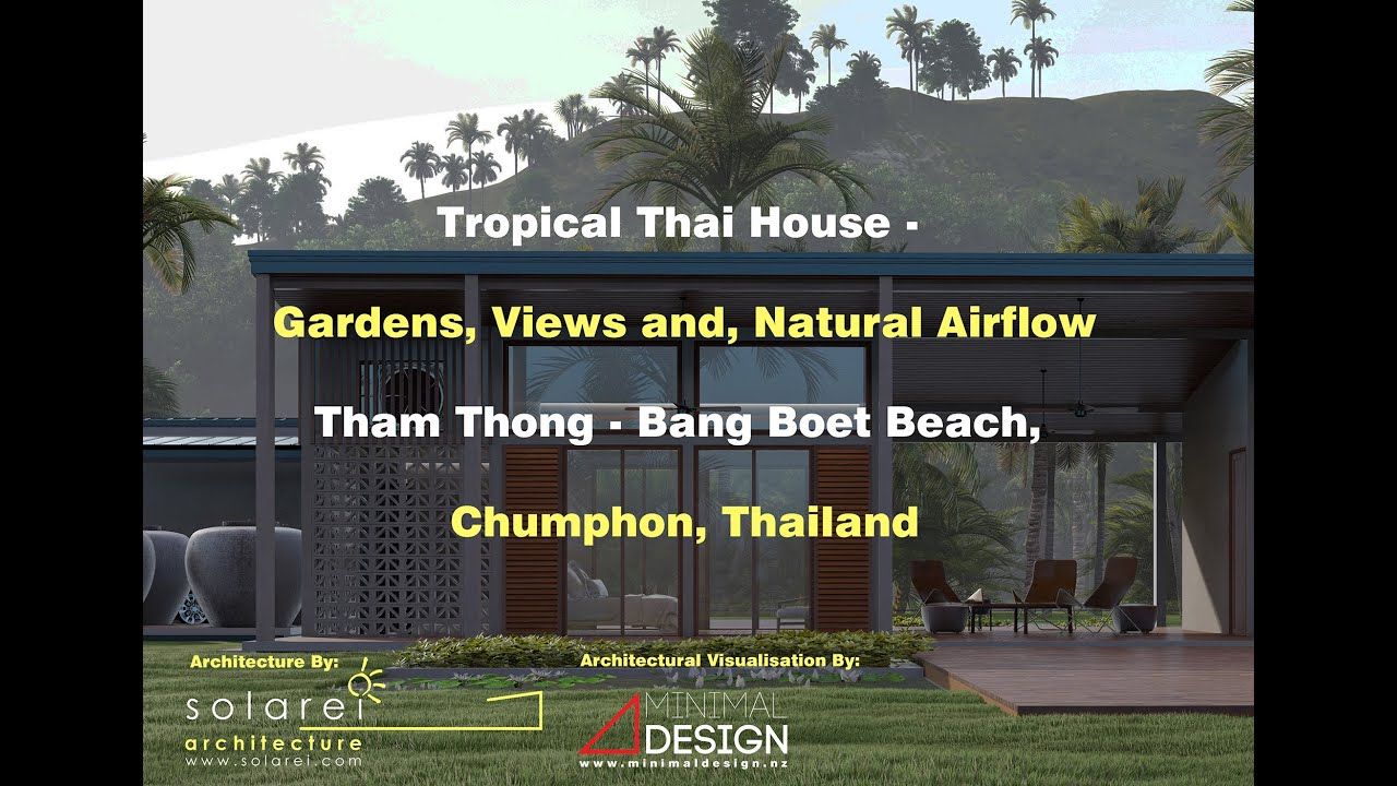 Solarei Architecture, Tropical Thai House - Gardens, Views and, Natural Air Flow