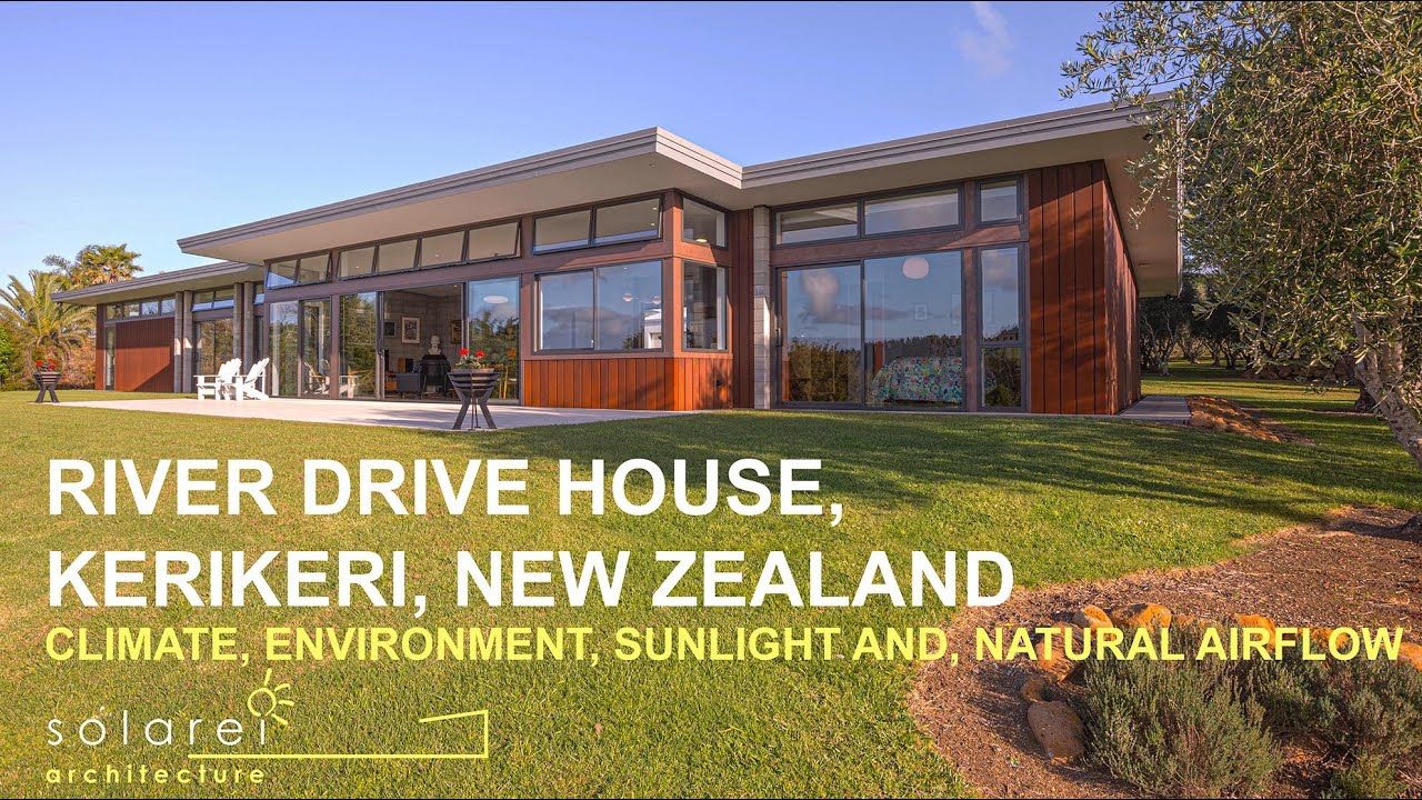 River Drive House, Kerikeri, New Zealand- Climate, Environment, Sunlight and, Natural Airflow