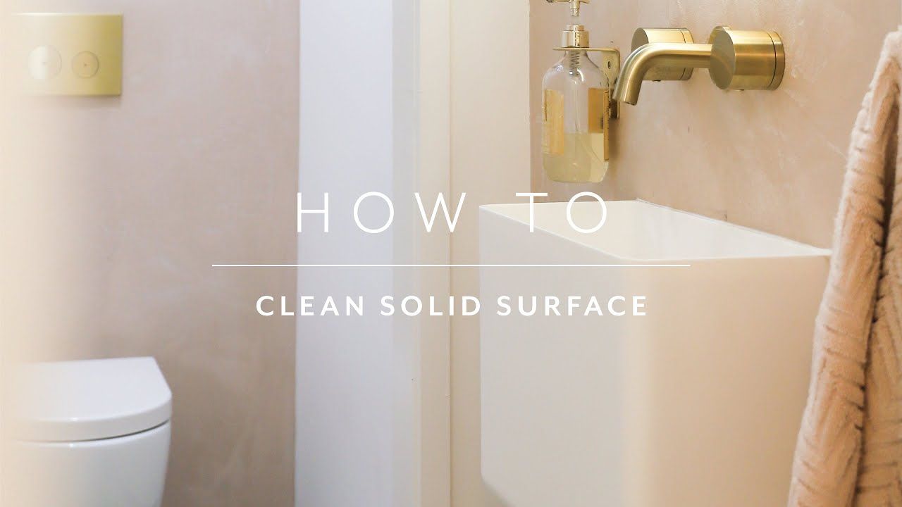 How To: Clean Solid Surface
