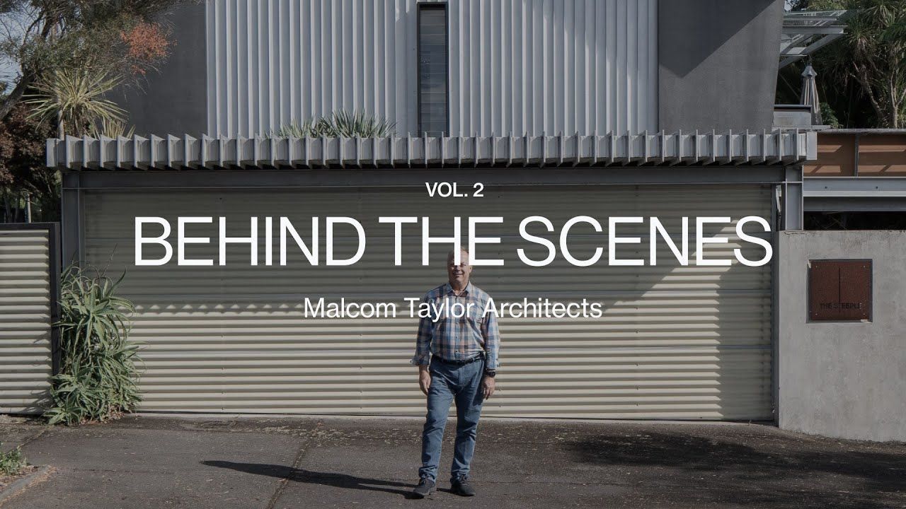 Behind the Scenes | Malcolm Taylor | ArchiPro 