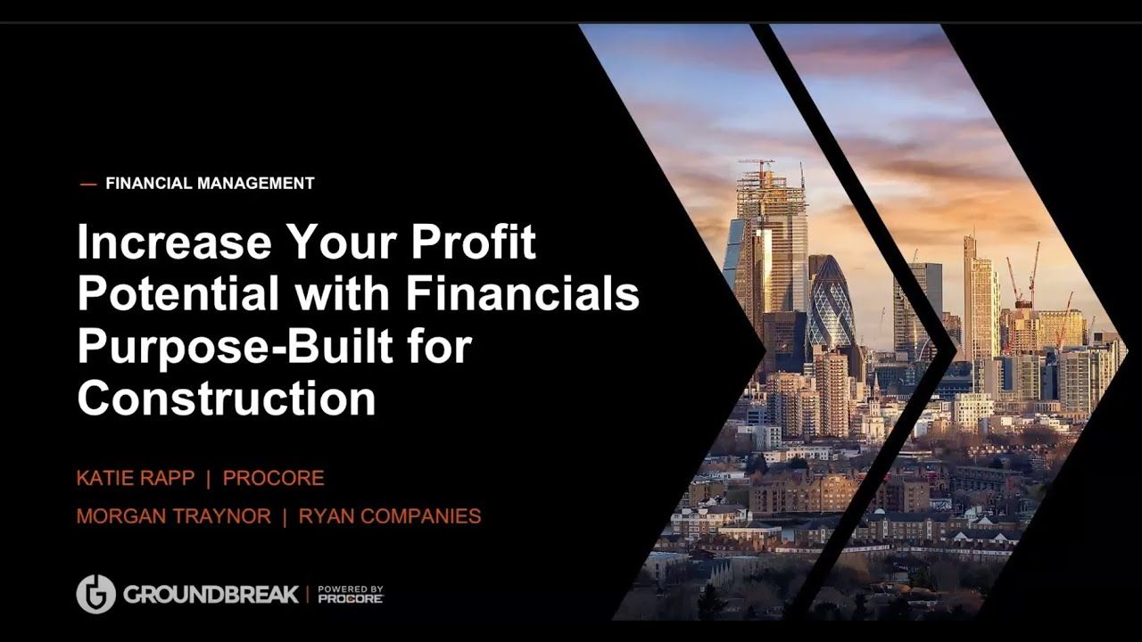 Increase Your Profit Potential with Financials Built for Construction