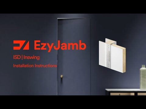 EzyJamb Inswing (ISD) Installation Guide