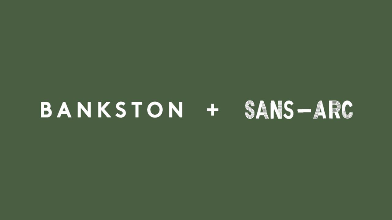 Sans Arc x Bankston