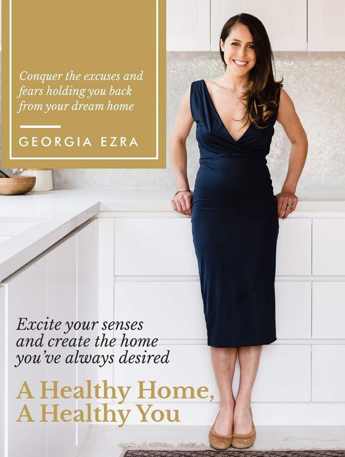A Healthy Home, A Healthy You by Georgia Ezra, $25, Amazon.