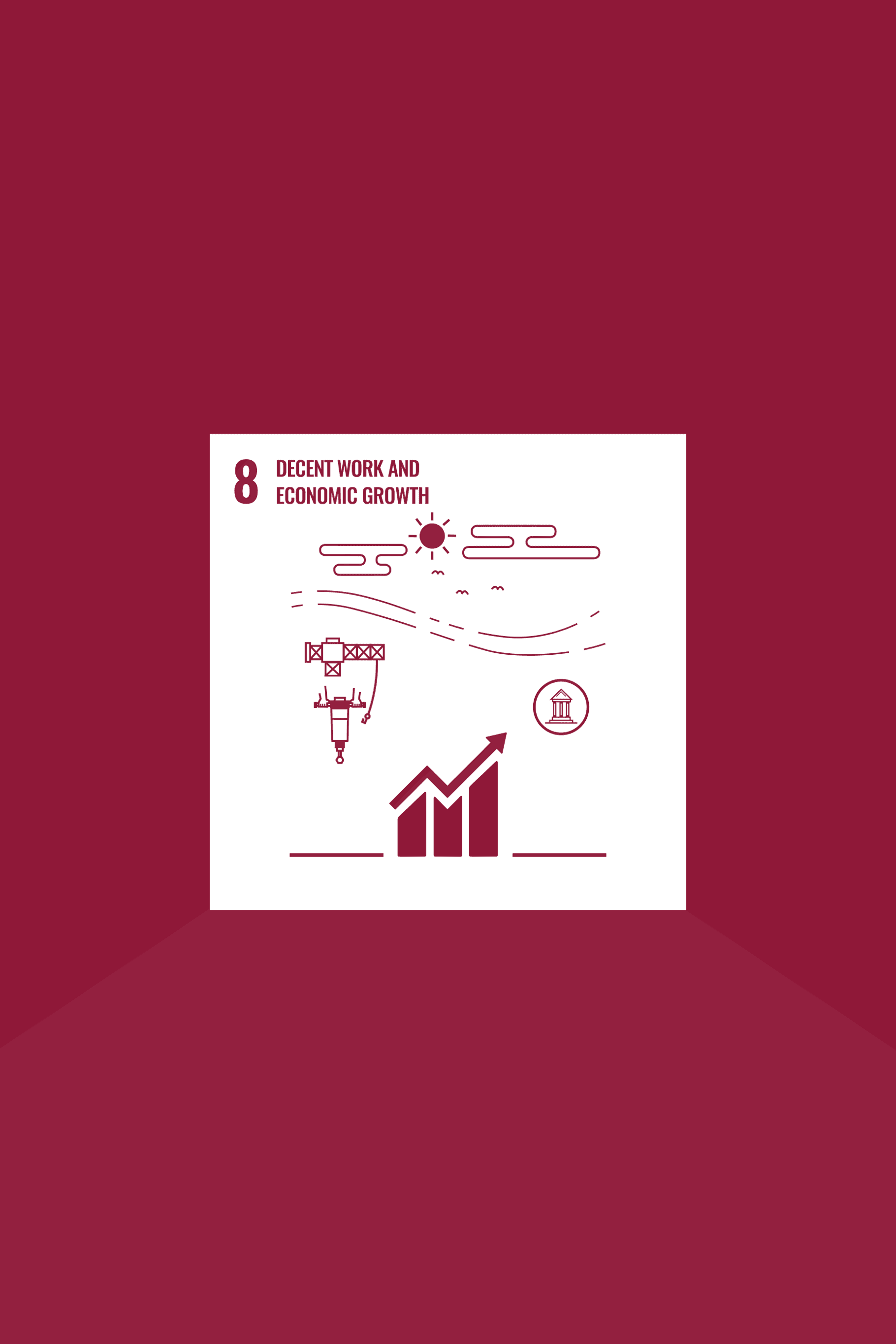 Taking a Closer Look at SDG 8: Decent Work and Economic Growth