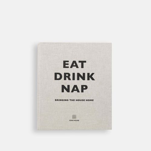 Soho Home | Eat Drink Nap Book