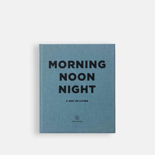Soho Home | Morning Noon Night Book