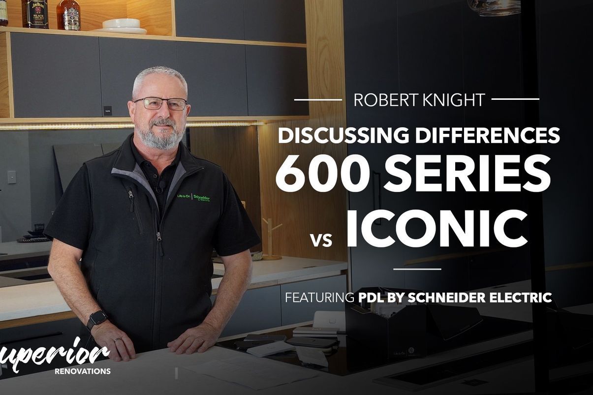 PDL 600 Series vs PDL Iconic by Robert Knight PDL by Schneider Electric - Superior Renovations
