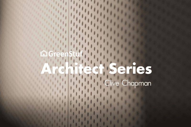 GreenStuf Architect Series Clive Chapman