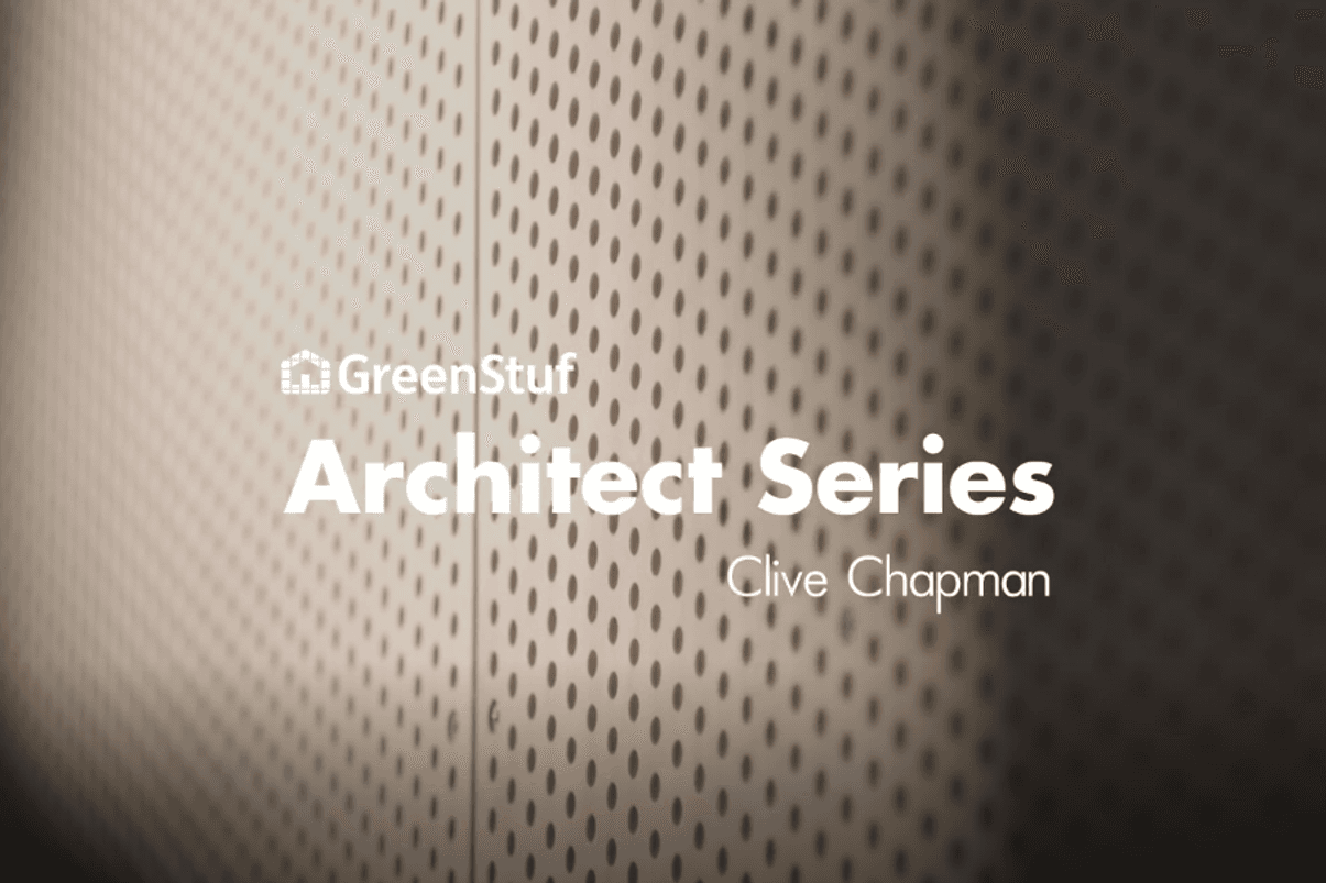 GreenStuf Architect Series Clive Chapman