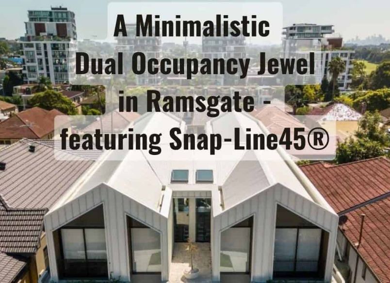 Minimalistic Dual Occupancy - Featuring Snap-Line45®
