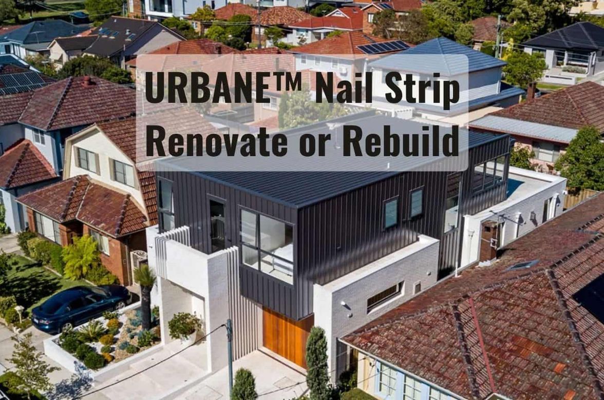 UrbanE™ Nail Strip - Renovate or Rebuild