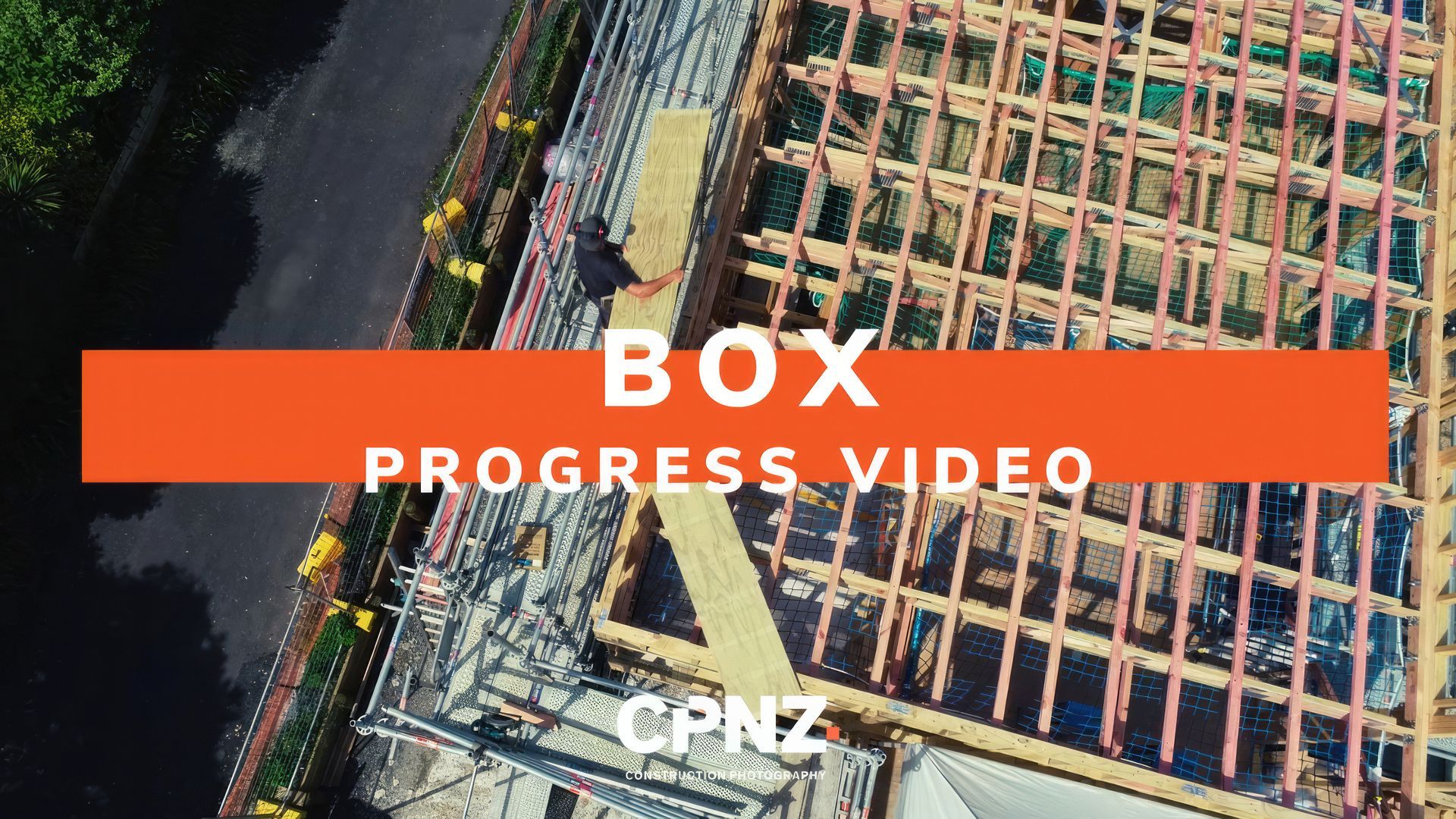 Box - Construction Progress Video - CPNZ video