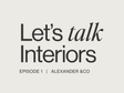 Let’s Talk Interiors: ArchiPro kicks off new series with award-winning Alexander &CO