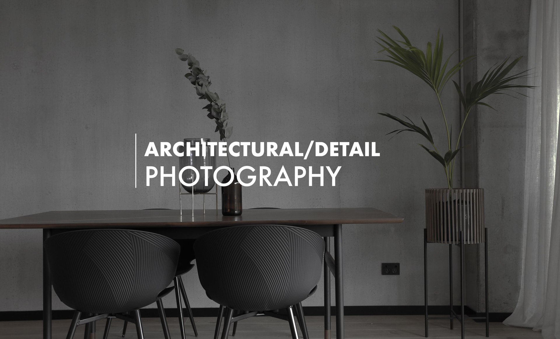 Architectural/Detail Photography